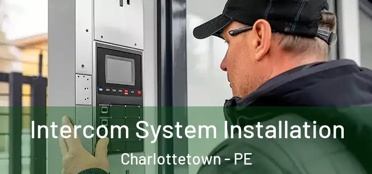Intercom System Installation Charlottetown - PE