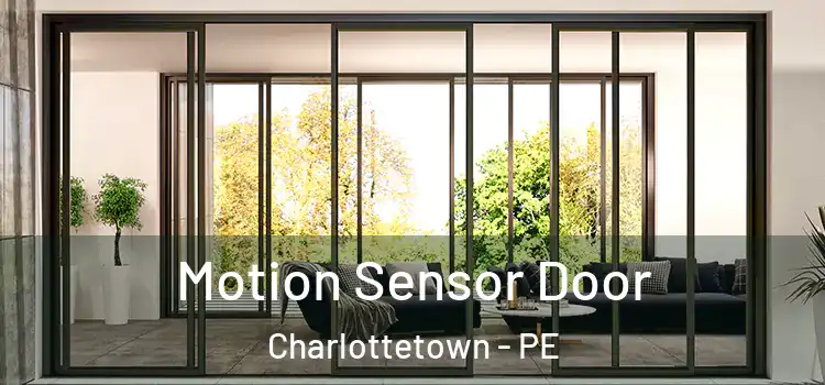 Motion Sensor Door Charlottetown - PE